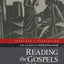 Reading the Gospels Wisely: A Narrative and Theological Introduction