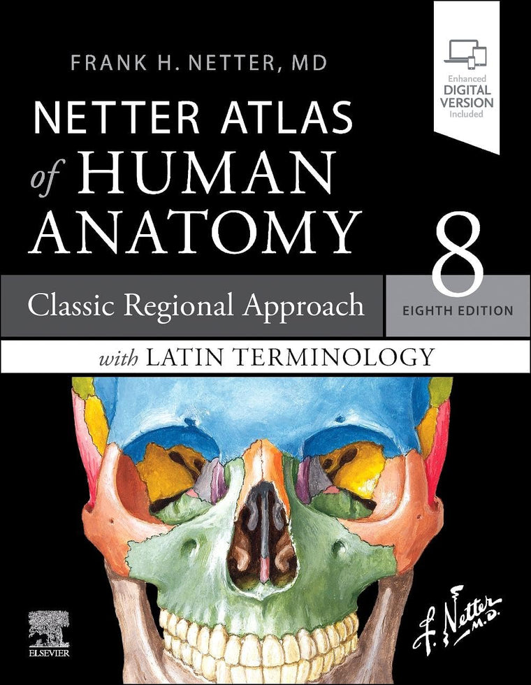 LATIN TERMINOLOGY Netter Atlas of Human Anatomy: Classic Regional Approach with Latin Terminology: paperback + eBook (Netter Basic Science)