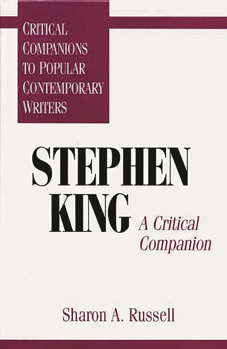 Stephen King: A Critical Companion (Critical Companions to Popular Contemporary Writers)