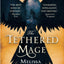 The Tethered Mage (Swords and Fire, 1)