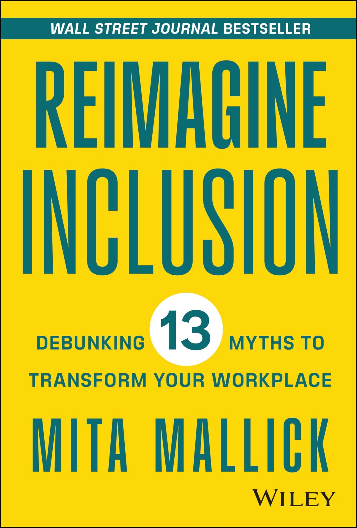 Reimagine Inclusion: Debunking 13 Myths To Transform Your Workplace