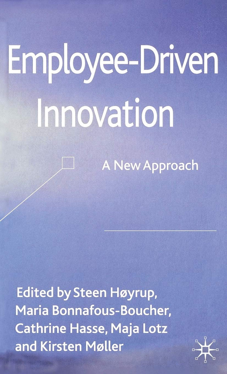 Employee-Driven Innovation: A New Approach