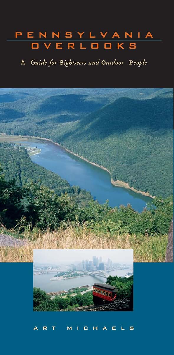 Pennsylvania Overlooks: A Guide for Sightseers and Outdoor People (Keystone Books)