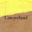 Lawyerland: An Unguarded, Street-Level Look At Law & Lawyers Today