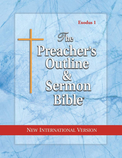 The Preacher's Outline and Sermon Bible: Exodus Vol. 1: New International Version (The Preacher's Outline & Sermon Bible NIV)