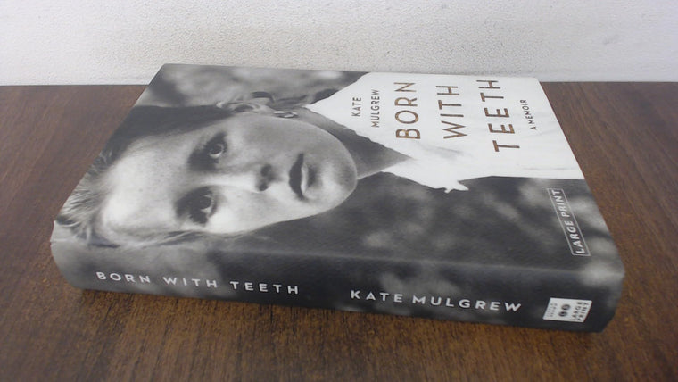 Born with Teeth: A Memoir by Mulgrew, Kate