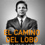 El camino del lobo (Spanish Edition)