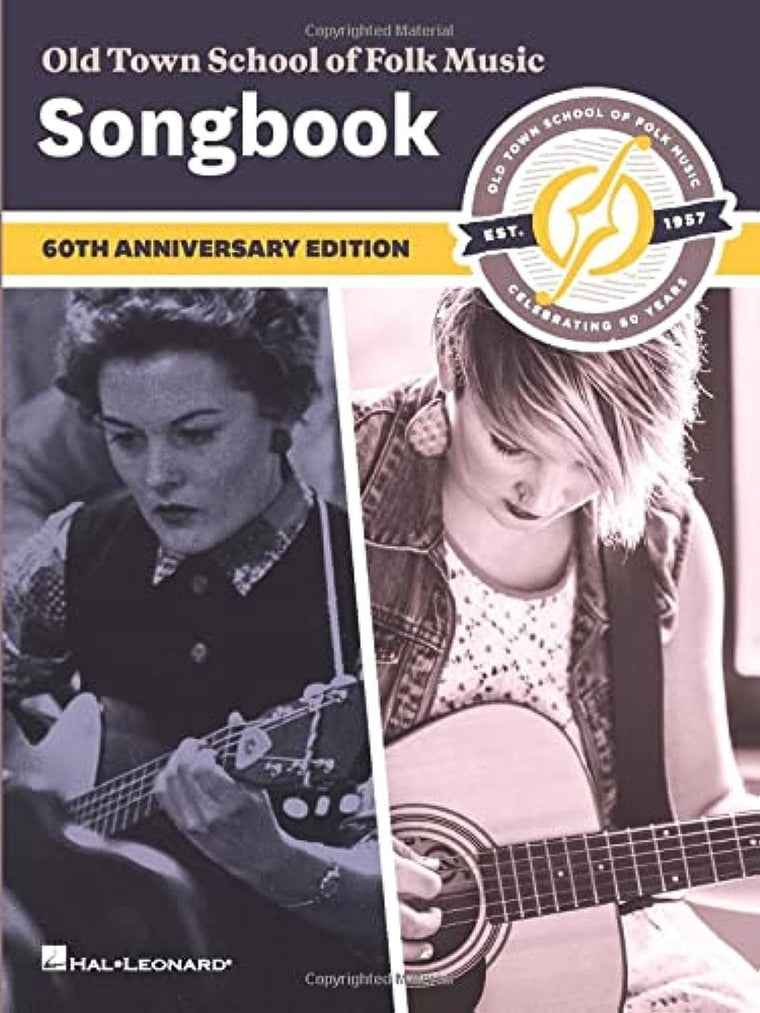 Old Town School of Folk Music Songbook - 60th Anniversary Edition  Folk Sheet Music Collection for All Instruments  Melody, Lyrics and Chords for Traditional and Contemporary Songs