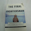 The Final Frontiersman: Heimo Korth and His Family, Alone in Alaska's Arctic Wilderness