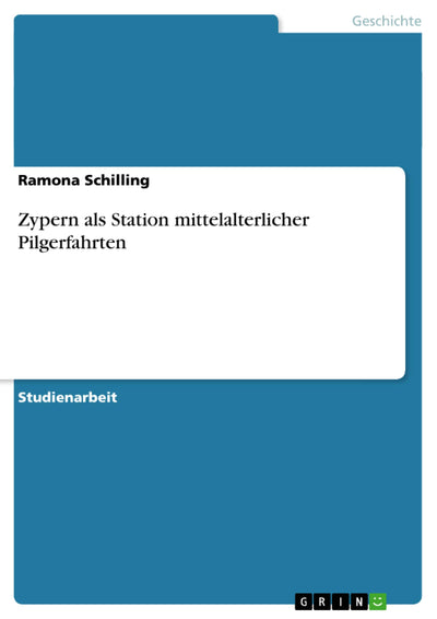 Zypern als Station mittelalterlicher Pilgerfahrten (German Edition)