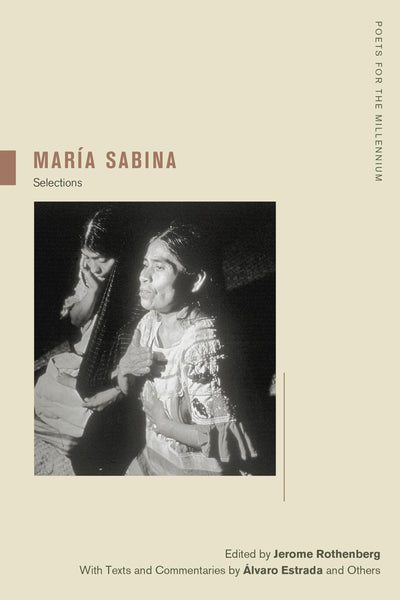 Maria Sabina: Selections (Poets for the Millennium) (Volume 2)