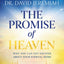 The Promise of Heaven Bible Study Guide: Why You Can Get Excited About Your Eternal Home