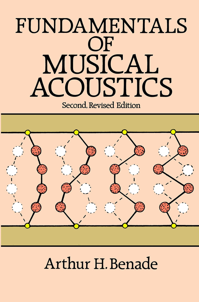 Fundamentals of Musical Acoustics: Second, Revised Edition (