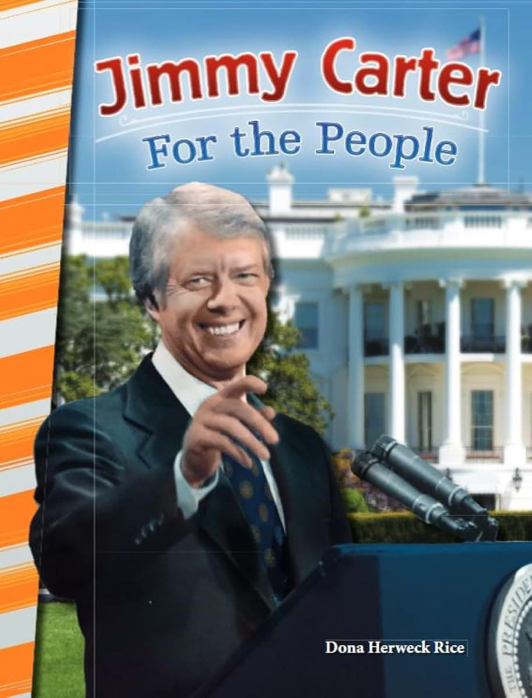 Jimmy Carter: For the People (Social Studies Readers)