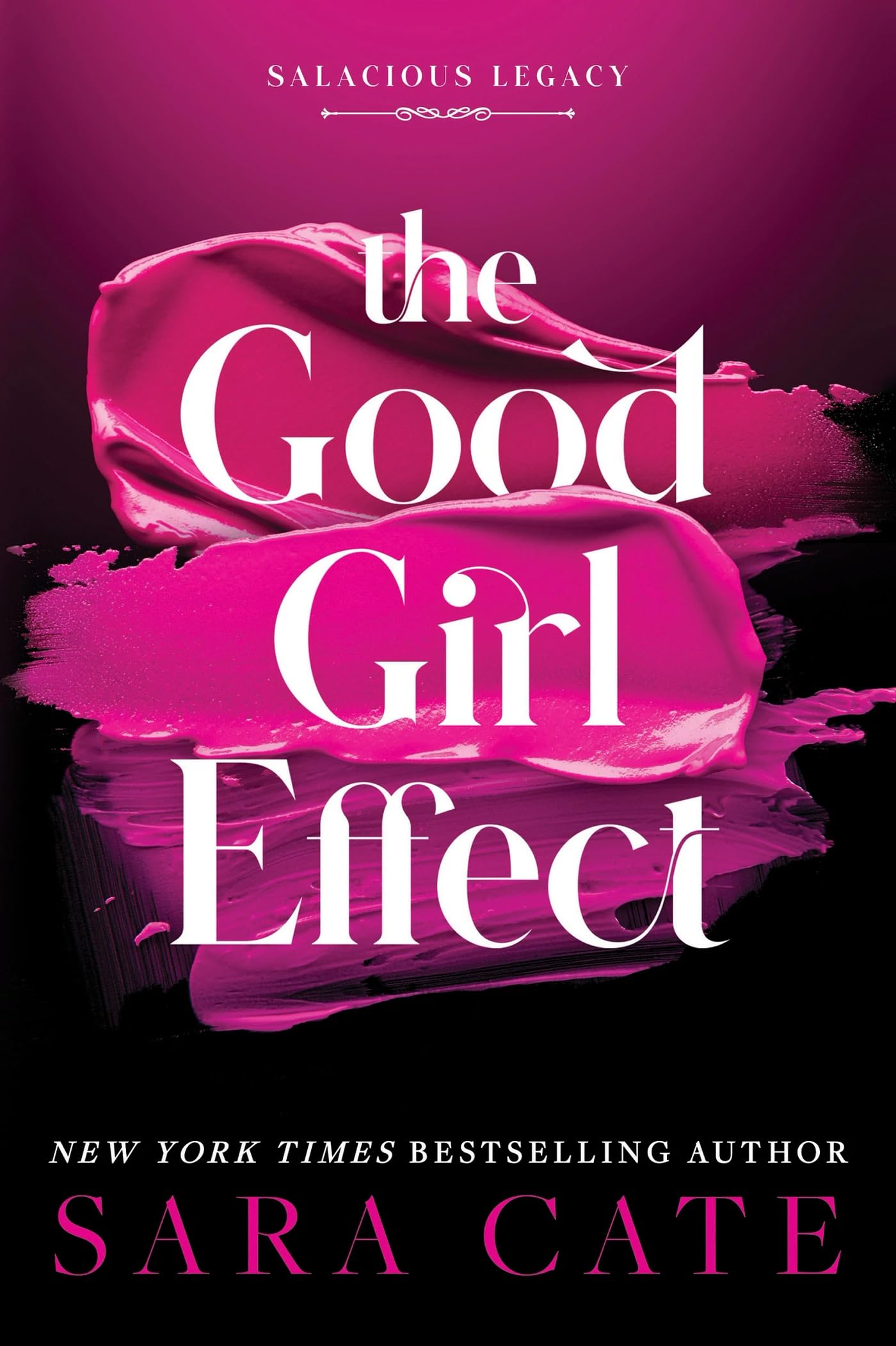 The Good Girl Effect (Standard Edition): A Single Dad/Nanny Forbidden Romance (Salacious Legacy, 1)