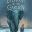 An Elephant in the Garden: Inspired by a True Story