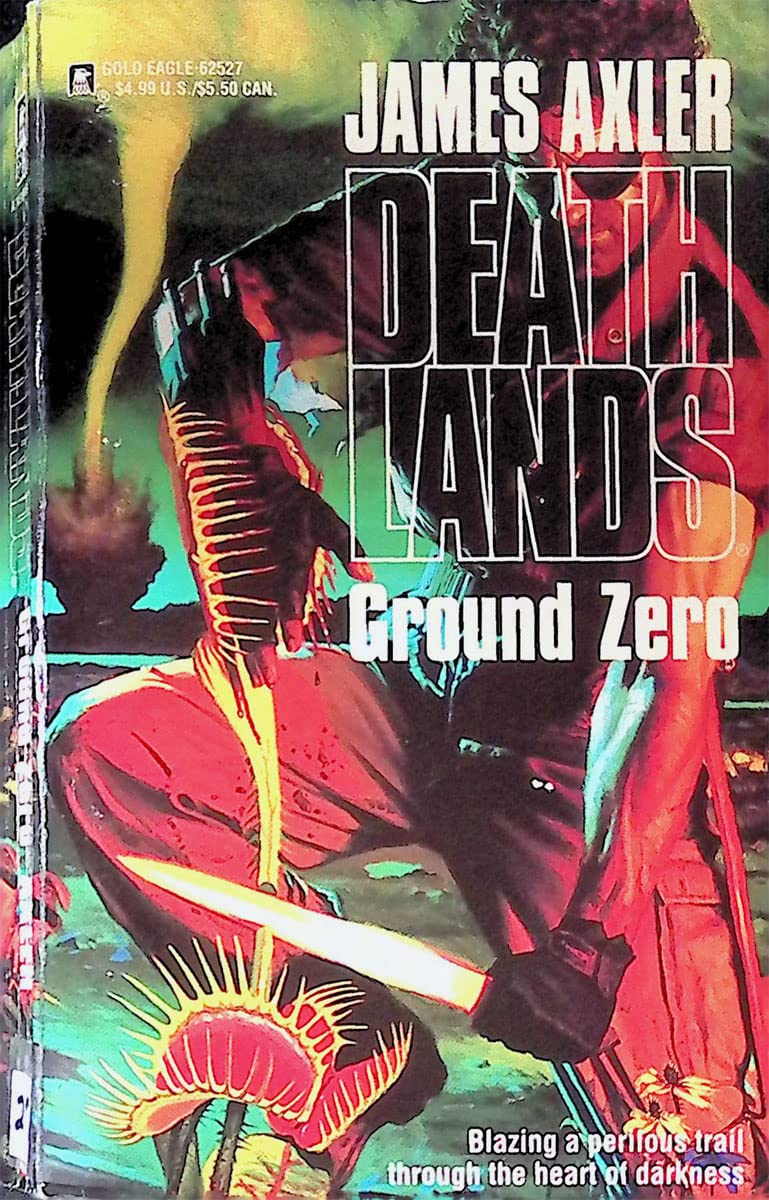 Ground Zero (Deathlands 27) by Axler, James