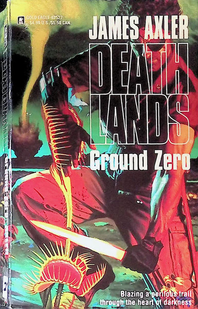 Ground Zero (Deathlands 27) by Axler, James