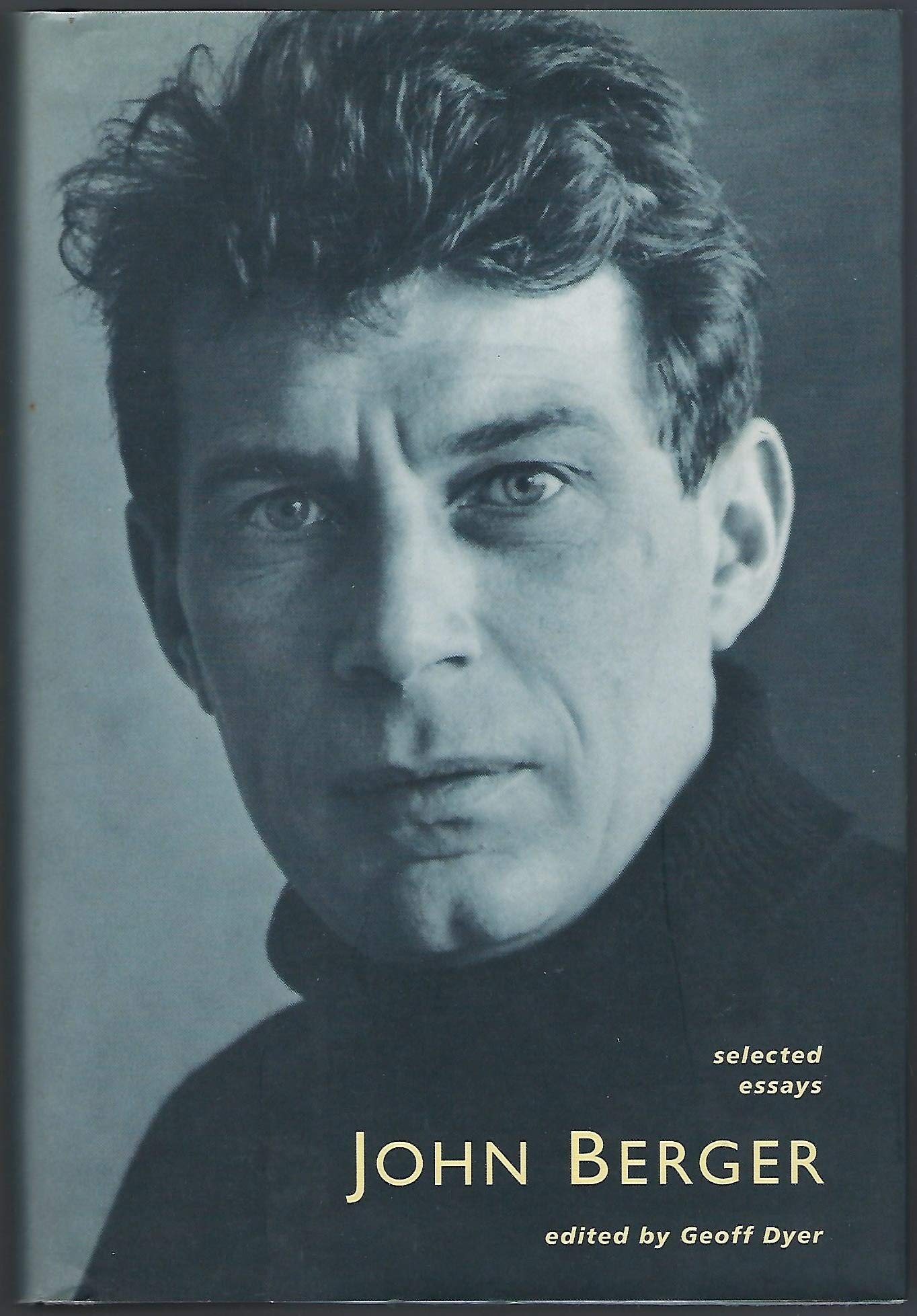 Selected Essays by Berger, John