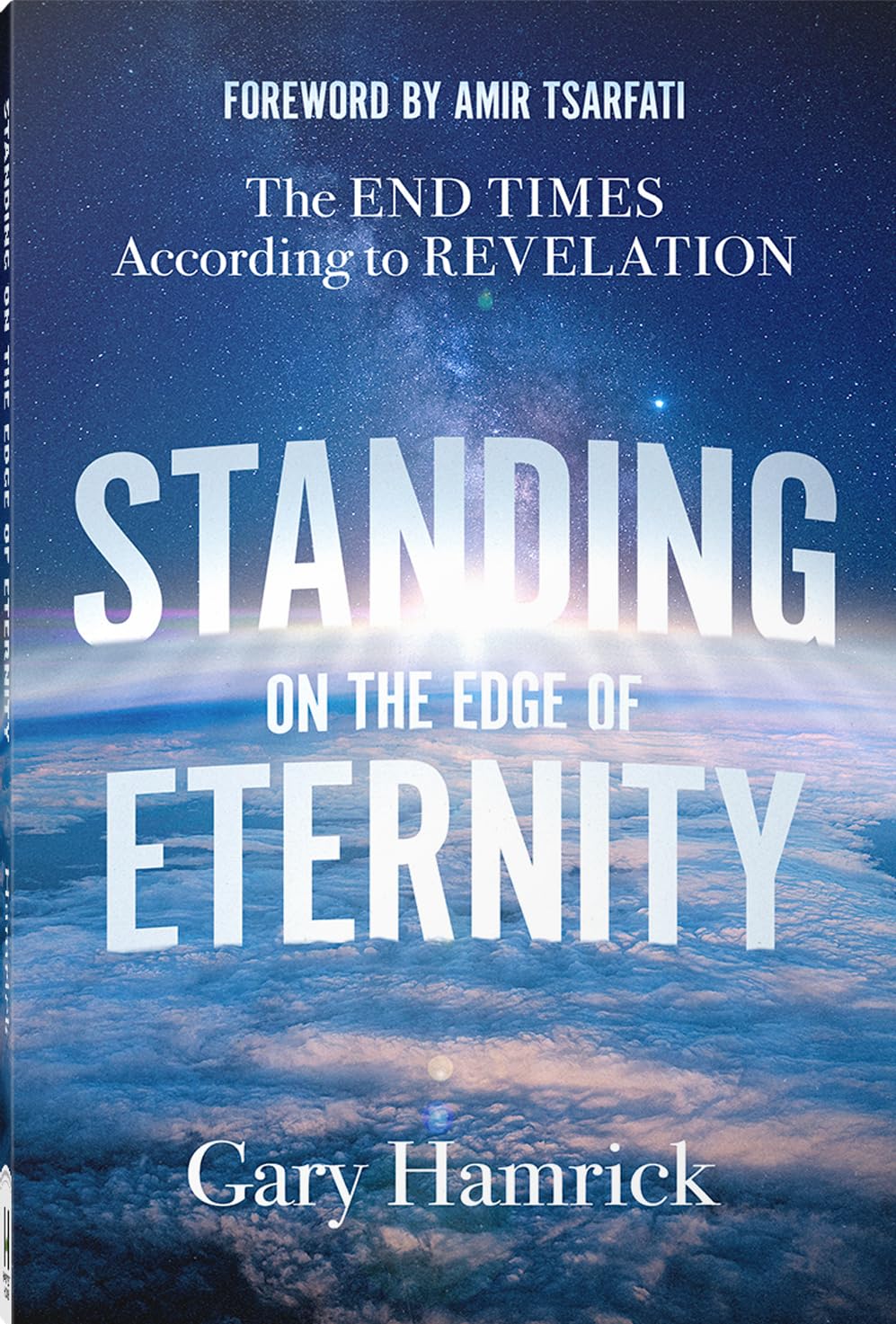 Standing on the Edge of Eternity: The End Times According to Revelation