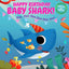 Happy Birthday, Baby Shark!: Sing as a Song, Sign as a Guest Book and Perfect for Parties!