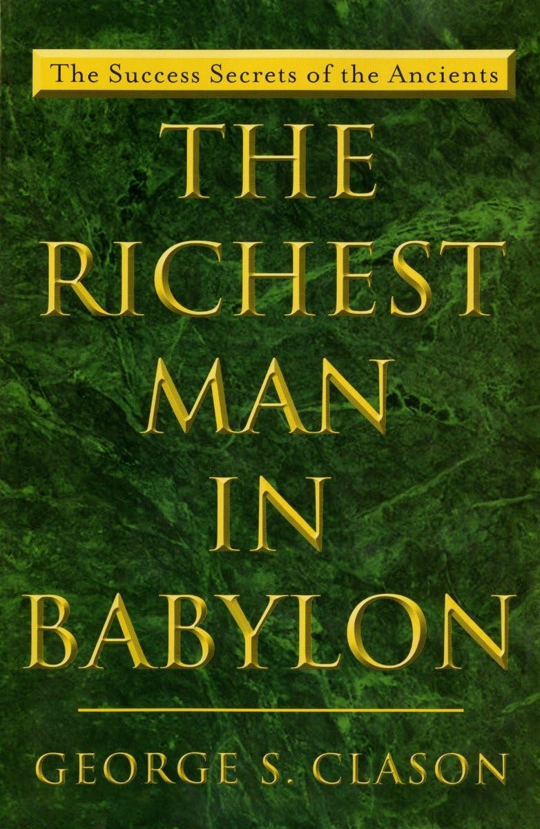 The Richest Man in Babylon by Clason, George S.