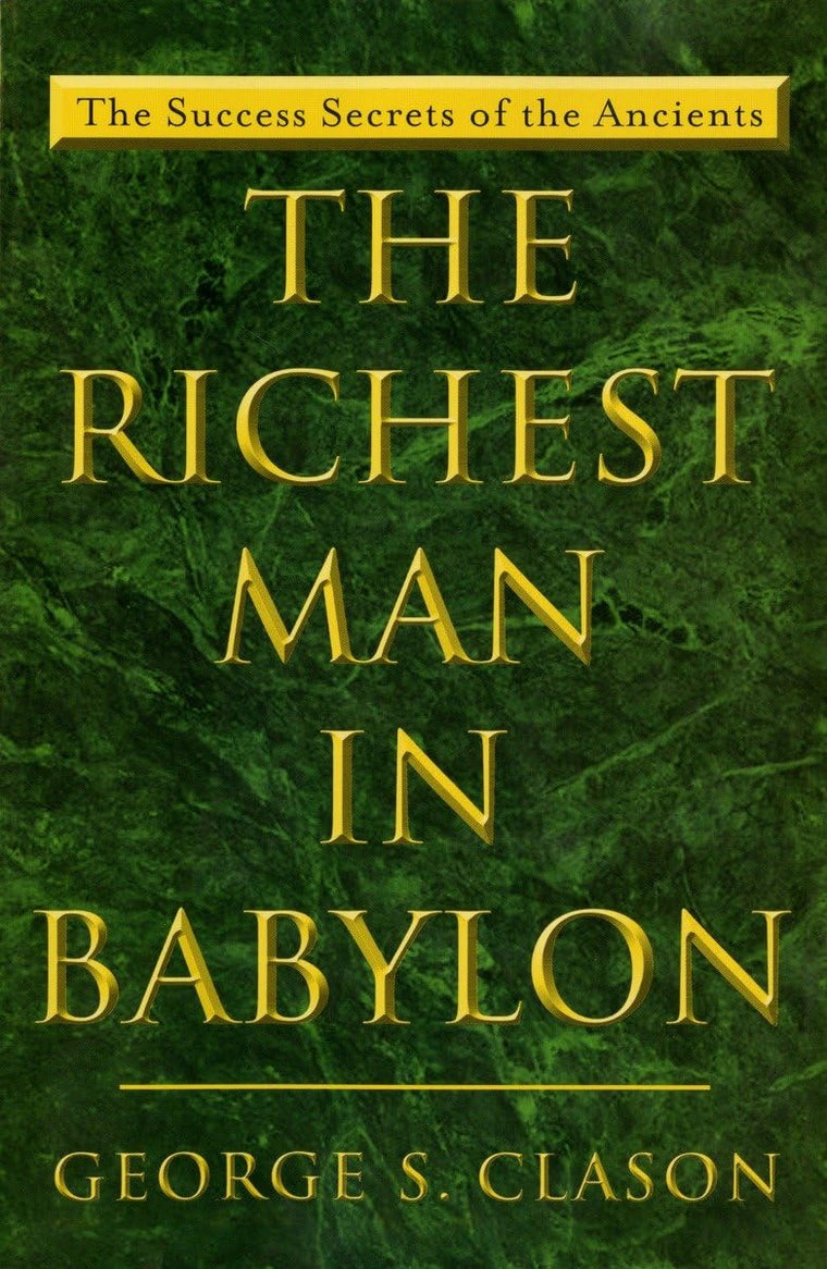 The Richest Man in Babylon by Clason, George S.