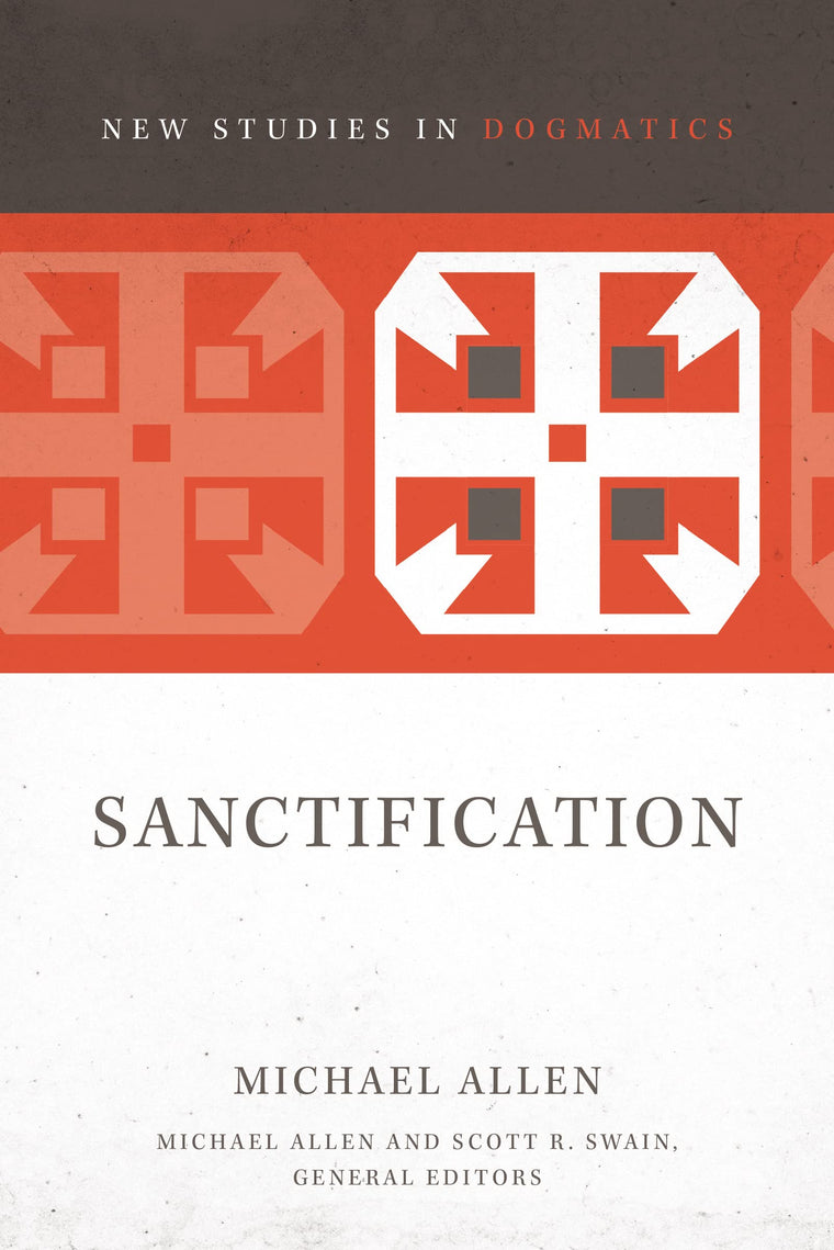 Sanctification (2) (New Studies in Dogmatics)
