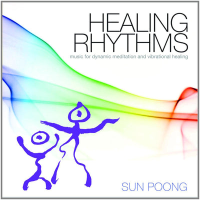 Healing Rhythms: Music for Dynamic Meditation and Vibrational Healing