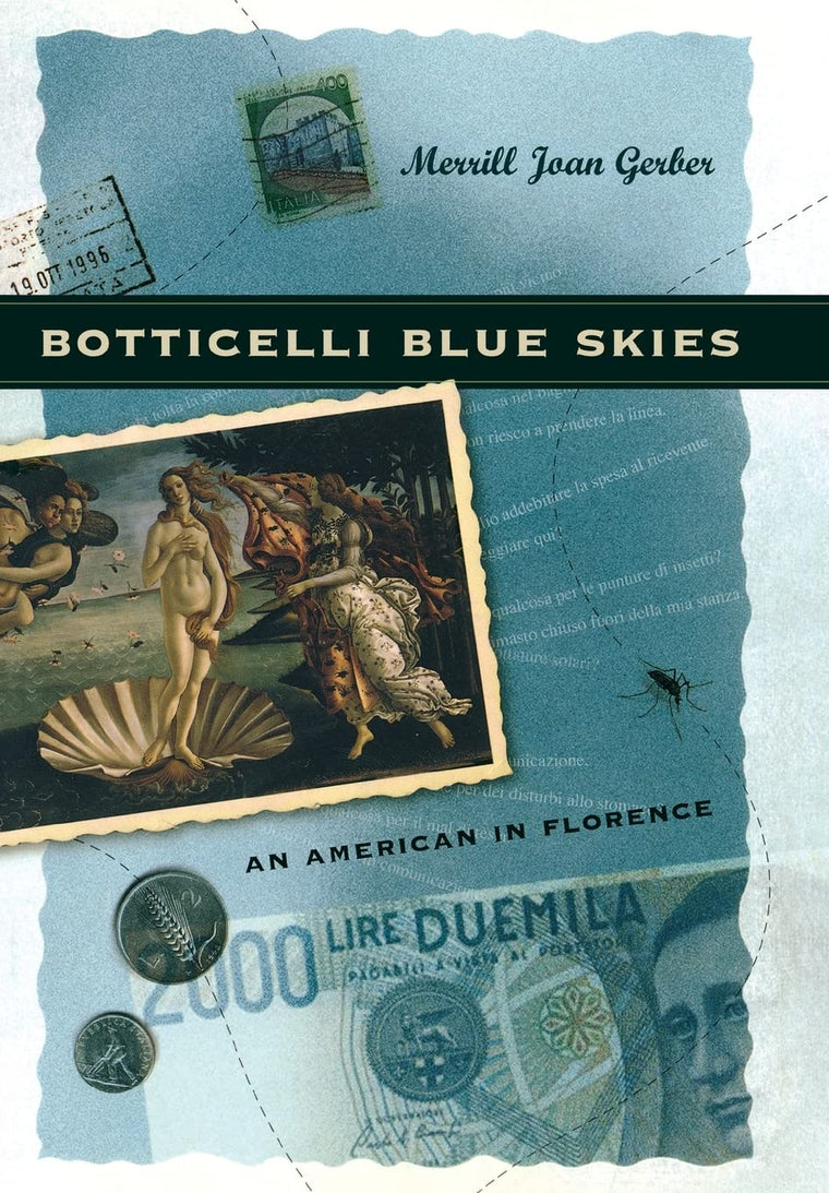 Botticelli Blue Skies: An American in Florence