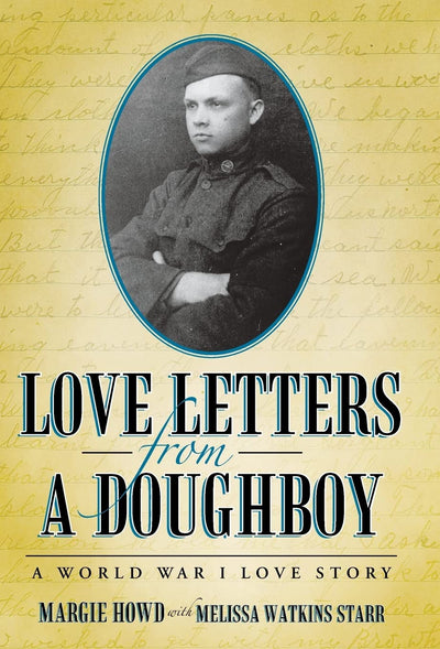 Love Letters from a Doughboy: A World War I Love Story