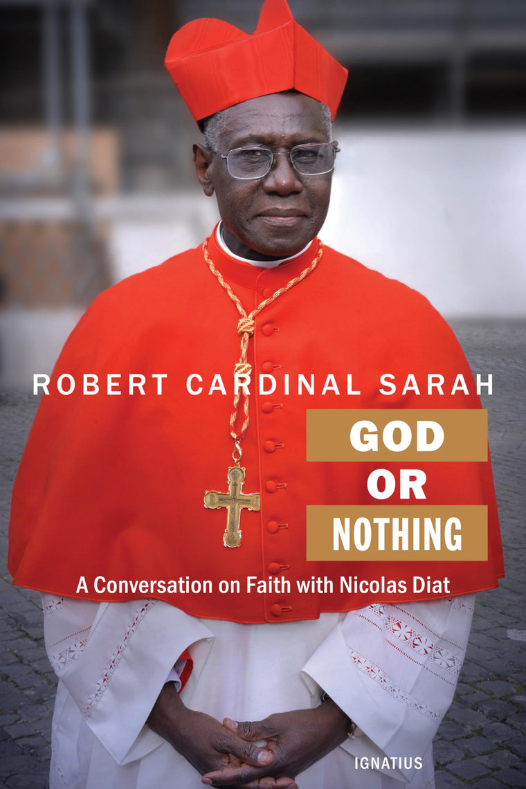 God or Nothing by Sarah, Cardinal Robert