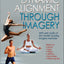 Dynamic Alignment Through Imagery