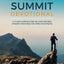 Summit Devotional: A 12-week workbook to help men renew their faith, strengthen relationships and solidify sexual integrity