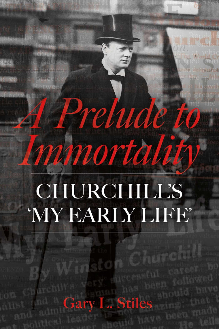 A Prelude to Immortality: Winston Churchill's 'My Early Life'
