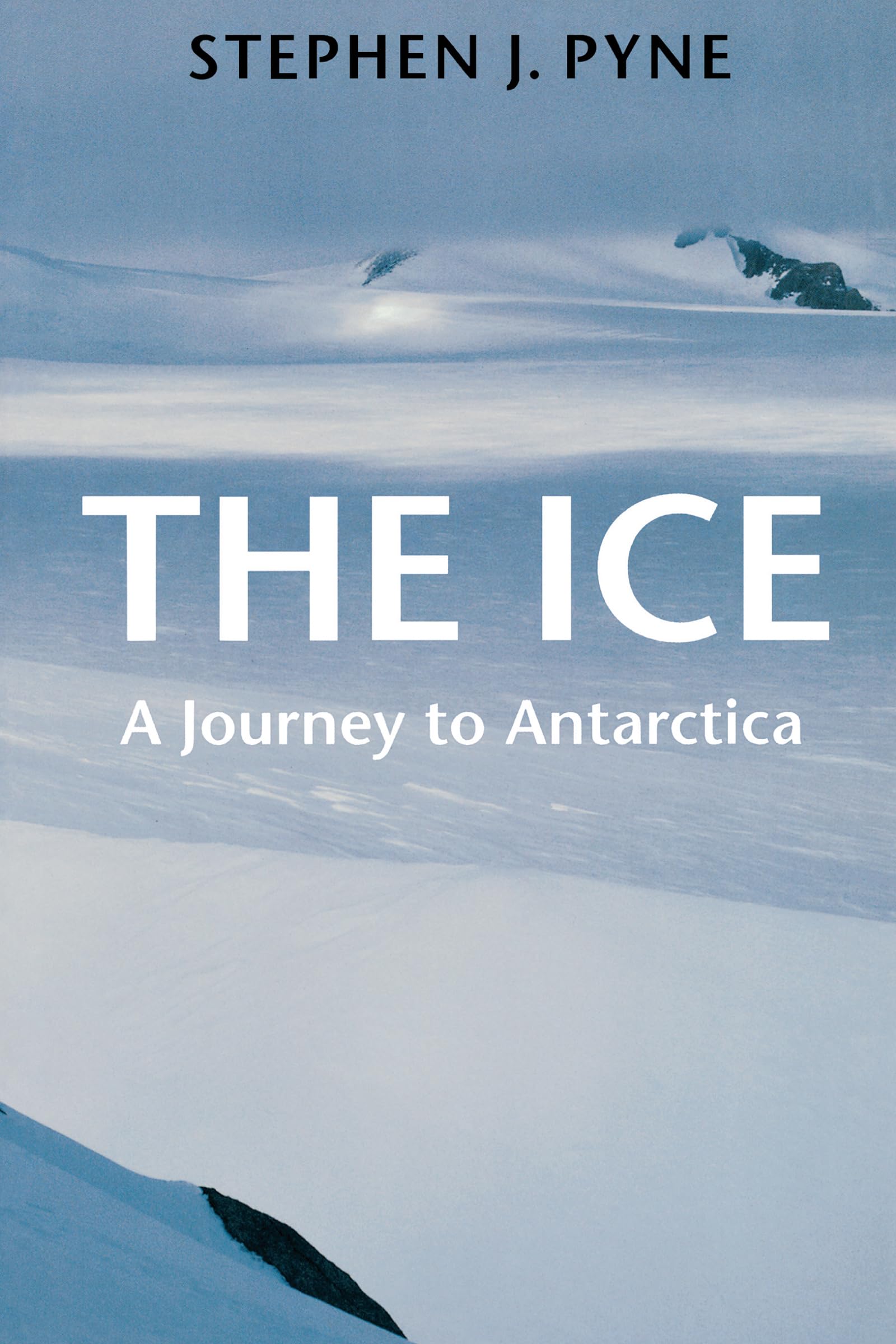 The Ice: A Journey to Antarctica (Weyerhaeuser Environmental Books)