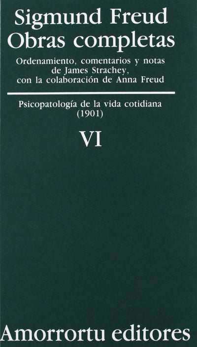 Obras Completas. Volumen 6: Psicopatología de la vida cotidiana (1901)