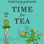 Fortnum & Mason: Time for Tea: A 300-Year History and Afternoon Tea Recipe Book
