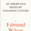 O Canada: An American's Notes on Canadian Culture