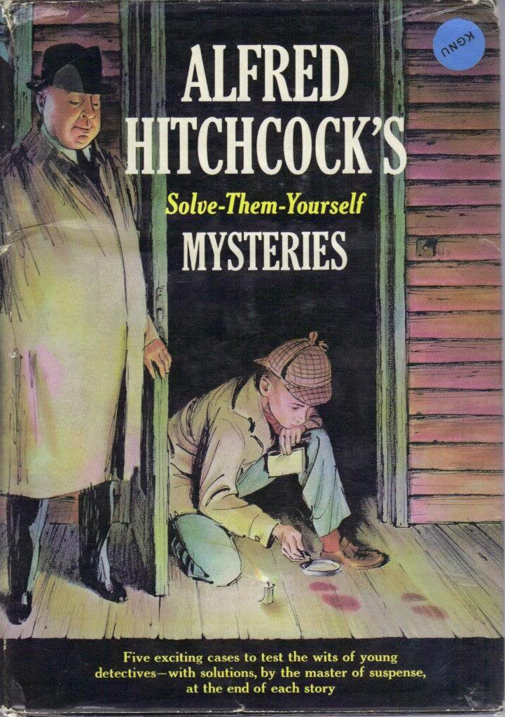 Alfred Hitchcock's Solve-Them-Yourself Mysteries
