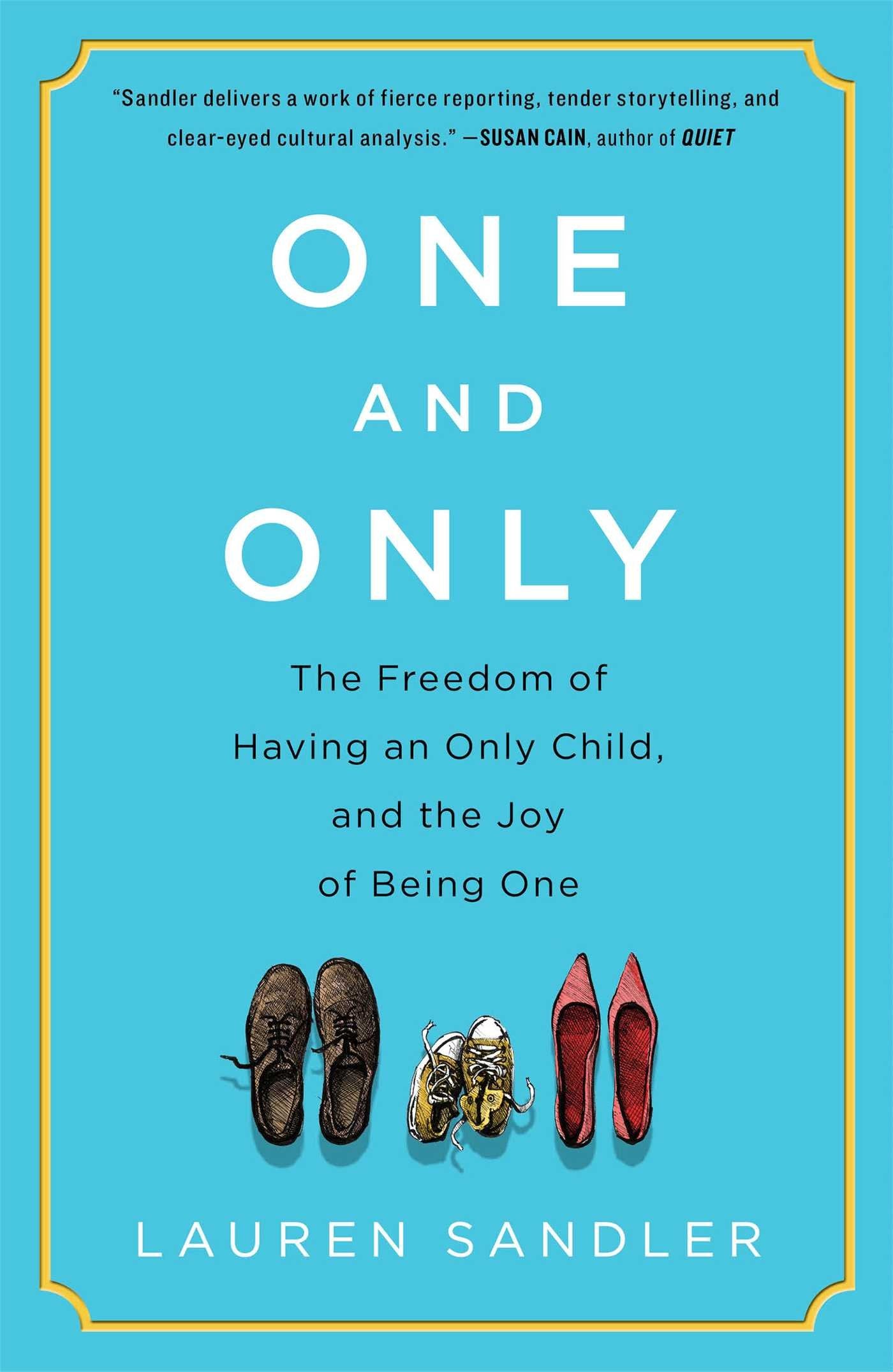 One and Only: The Freedom of Having an Only Child by Miakarts Books