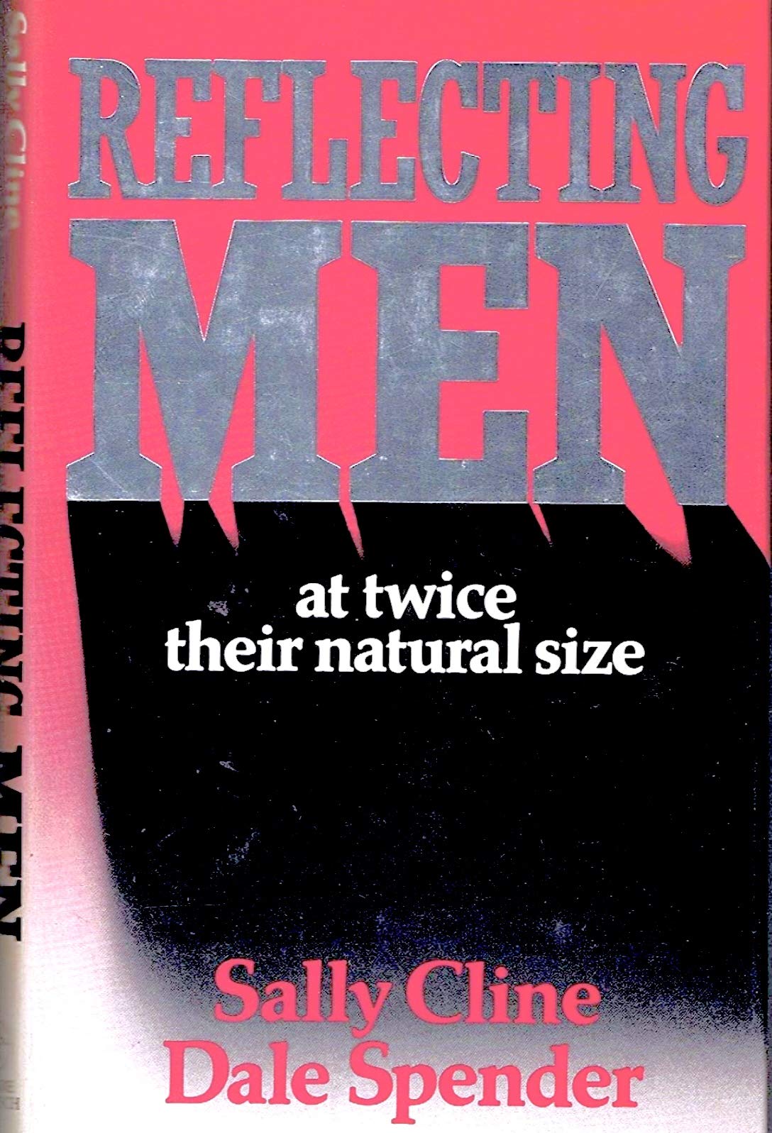 Reflecting Men: At Twice Their Natural Size