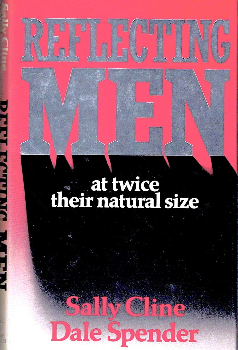 Reflecting Men: At Twice Their Natural Size