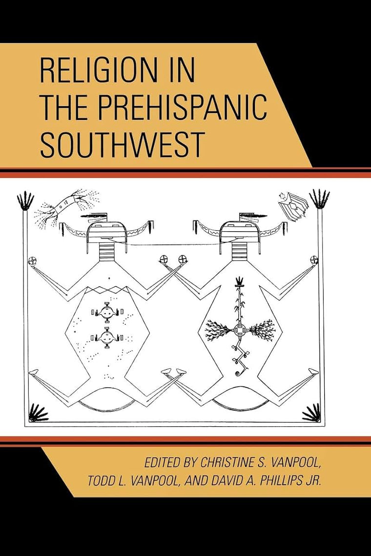 Religion in the Prehispanic Southwest (Archaeology of Religion)