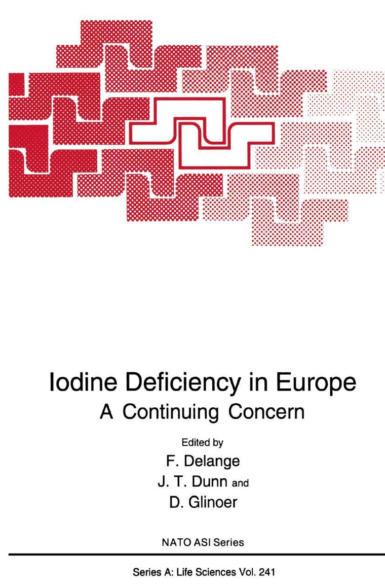 Iodine Deficiency in Europe: A Continuing Concern (NATO Science Series A:, 241)