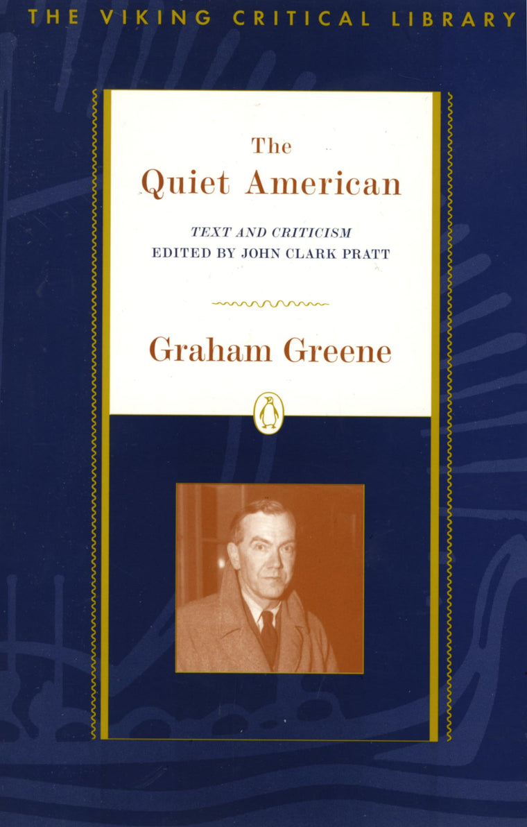 The Quiet American (The Viking Critical Library)