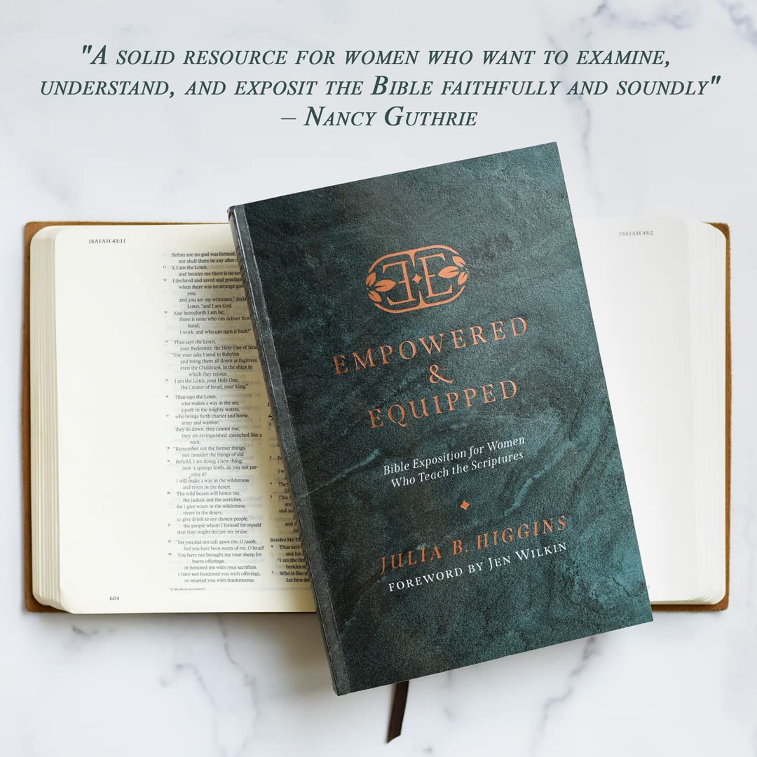 Empowered and Equipped: Bible Exposition for Women Who Teach the Scriptures