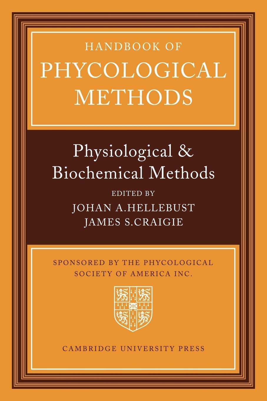 Handbook of Phycological Methods: Physiological and Biological Methods