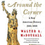 Freedom Just Around the Corner: A New American History: 1585-1828