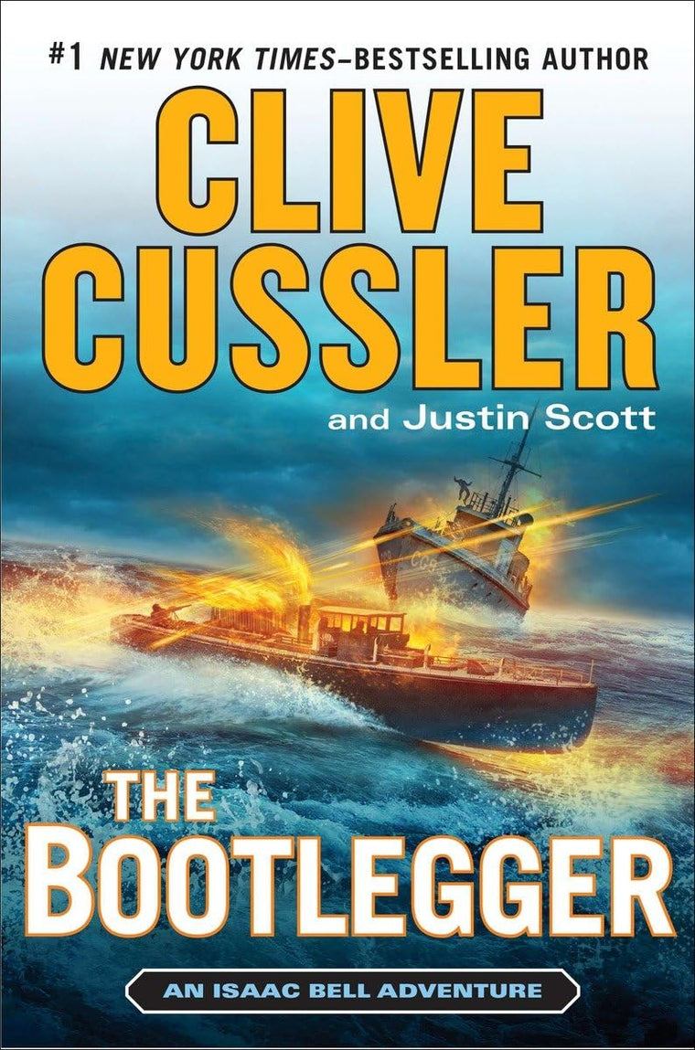 The Bootlegger (An Isaac Bell Adventure) by Clive Cussler
